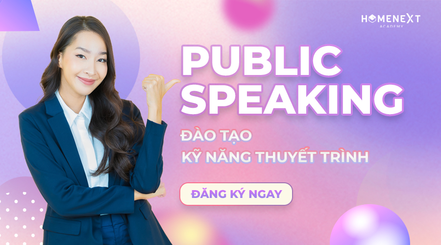 Đào tạo kỹ năng thuyết trình tại HOMENEXT ACADEMY