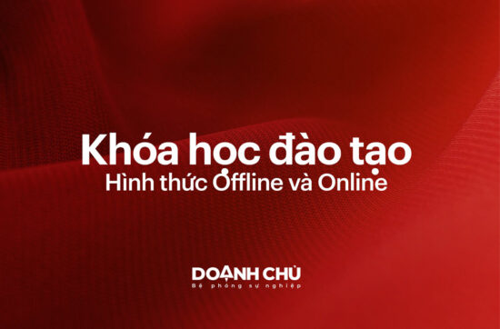 Chương trình đào tạo kinh doanh Bất động sản tại DOANH CHỦ