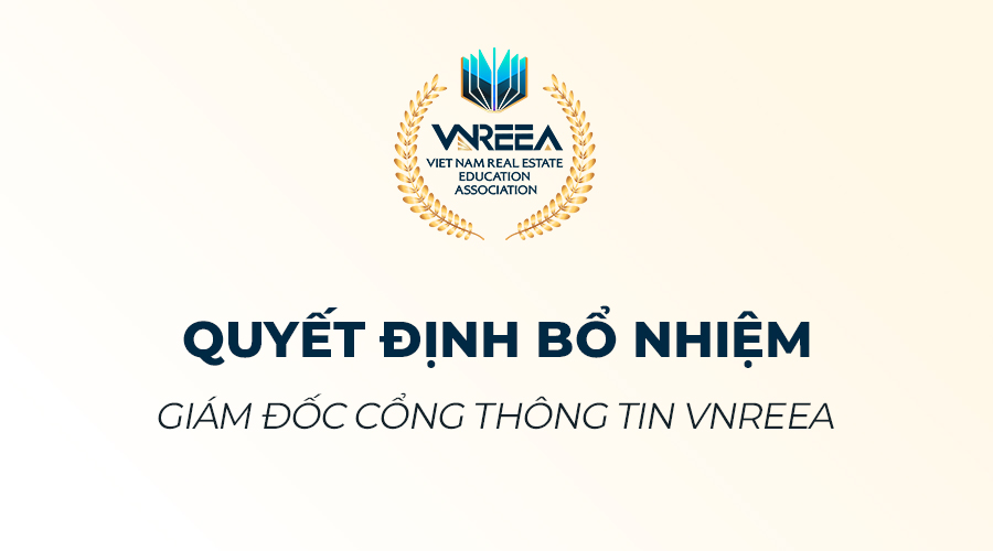 QUYẾT ĐỊNH BỔ NHIỆM – GIÁM ĐỐC CỔNG THÔNG TIN VNREEA