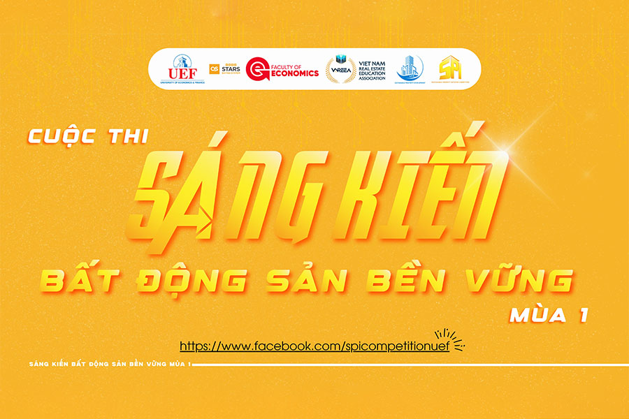 Trường Đại học Kinh tế – Tài chính TP. HCM phối hợp cùng Liên chi hội Đào tạo Bất động sản Việt Nam đồng tổ chức Cuộc thi Sáng kiến Bất động sản Bền vững Mùa 1